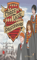 Three Little Gryffindors