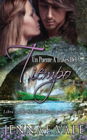 puente a través del tiempo: Libro 1 de la Serie "El Cardo y La Colmena"(El Cardo y la Colmena)