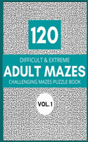 120 Difficult & Extreme Adult Mazes