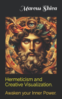 Hermeticism and Creative Visualization.