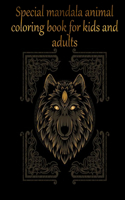 Special mandala animal coloring book for kids and adults