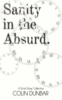 Sanity in the Absurd