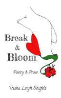 Break & Bloom