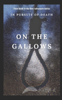On The Gallows