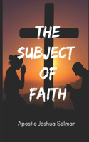 Subject of Faith