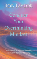 Conquer Your Overthinking Mindset