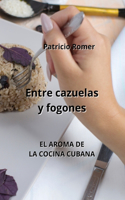 Entre cazuelas y fogones