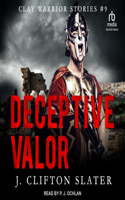 Deceptive Valor