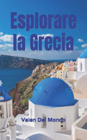 Esplorare la Grecia