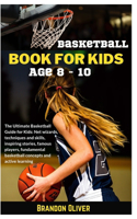 Basketball Book for kids age 8-10