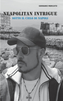 Neapolitan Intrigue: Sotto il cielo di Napoli