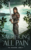 Sacrificing All Pain
