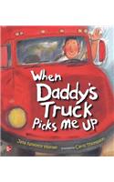 Reading Wonders Literature Big Book: When Daddy's Truck Picks Me Up Grade K