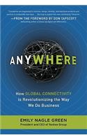 Anywhere: How Global Connectivity is Revolutionizing the Way We Do Business