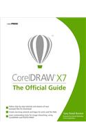 CorelDRAW X7: The Official Guide: The Official Guide(Official Guide)