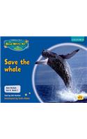 Read Write Inc. Phonics: Non-fiction Set 6 (Blue): Save the whale - Book 1: (Read Write Inc. Phonics)