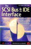 The SCSI Bus and Ide Interface: Protocals, Applications and Programming [With A Fully Updated Disk Contains the Source Code...]
