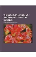 The Cost of Living, as Modified by Sanitary Science