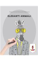 Eleganti Animali