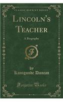 Lincoln's Teacher