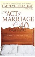 Act of Marriage After 40: Making Love for Life