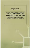 The Conservative Revolution in the Weimar Republic