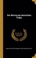 Der Betrug am deutschen Volke