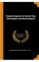 Family Register of Gerret Van Sweringen and Descendants