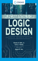 Fundamentals of Logic Design, Enhanced Edition, Loose-Leaf Version