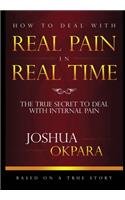 How to Deal with Real Pain in Real Time