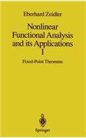 Nonlinear Functional Analysis and Its Applications: I: Fixed-Point Theorems