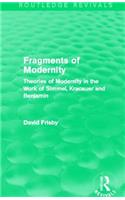 Fragments of Modernity (Routledge Revivals)