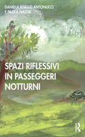 Spazi Riflessivi in Passeggeri Notturni