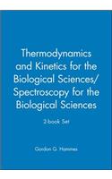 Thermodynamics and Kinetics for the Biological Sciences/Spectroscopy for the Biological Sciences; 2-book Set