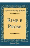 Rime E Prose (Classic Reprint)