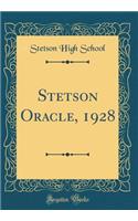 Stetson Oracle, 1928 (Classic Reprint)