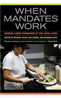 When Mandates Work