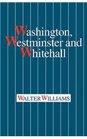 Washington, Westminster and Whitehall