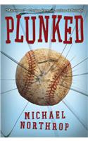 Plunked