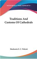 Traditions And Customs Of Cathedrals