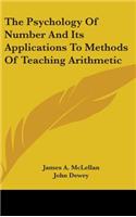 Psychology Of Number And Its Applications To Methods Of Teaching Arithmetic