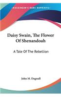 Daisy Swain, The Flower Of Shenandoah