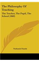 The Philosophy Of Teaching