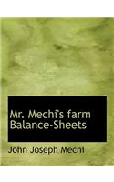 Mr. Mechi's Farm Balance-Sheets