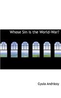Whose Sin Is the World-War?