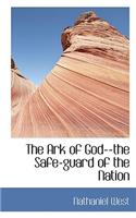The Ark of God--The Safe-Guard of the Nation: (English)
