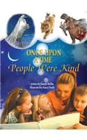 Once Upon a Time People Were Kind