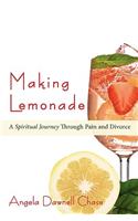 Making Lemonade: A Spiritual Journey Through Pain and Divorce(English)