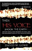 Then His Voice Shook the Earth . . .