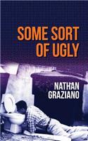 Some Sort of Ugly